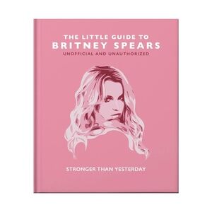 The Little Guide to Britney Spears Mini Book – Inspirational Quotes & Stories